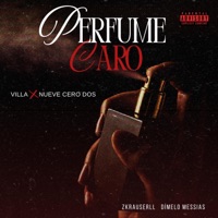 PERFUME CARO (feat. NueveCeroDos) - Single - VILLA