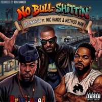 No Bull-Shittin (feat. Mic Handz) - Single - Optimystic