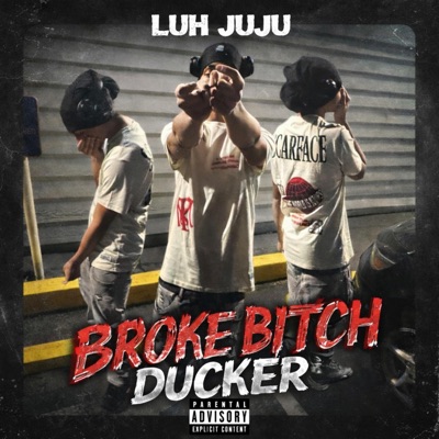 Broke Bitch Ducker - Single