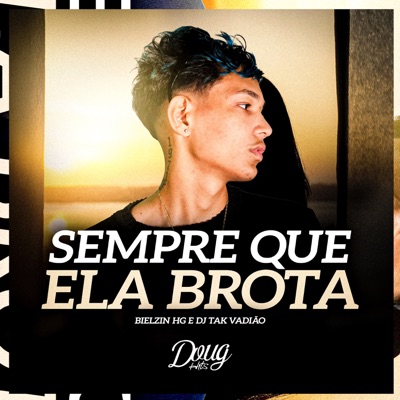 Sempre Que Ela Brota - Single