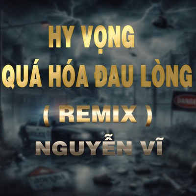 Hy Vọng Quá Hoá Đau Lòng (Duck Remix) - Single