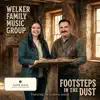 Welker Family Music Group - Built On Grace and Timber