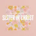 Sister in Christ