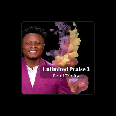 Listen to Femi Trinity, watch music videos, read bio, see tour dates & more!