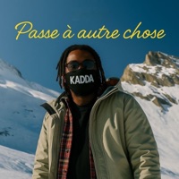 Passe à autre chose - Single - Kadda