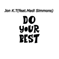 Do Your Best - Single - Jon K.T