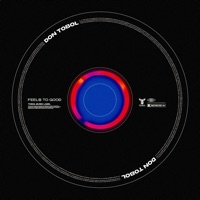 Feels to Good - Single - Don Tobol
