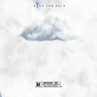 Stop The Rain (feat. Fistola Inecut) - Single - G Twizz