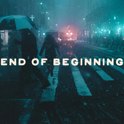 End of Beginning - Single