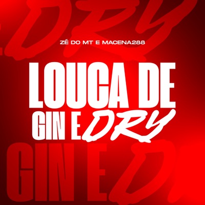Louca de Gin e Dry - Single