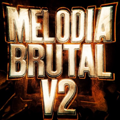 MELODIA BRUTAL V2 - EP