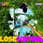 Lose Control (feat. Chrix the Great & Gibby Grams) - Single
