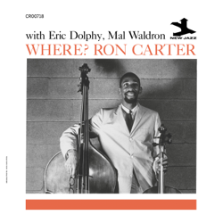 Where? (feat. Eric Dolphy &amp; Mal Waldron) [Remastered 2024] - Ron Carter Cover Art