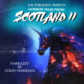 Horror Tales from Scotland II: Places (Unabridged)