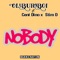 Nobody (feat. Cent Dino & Slim D) - Oluburnboi lyrics