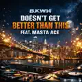 Masta Ace; No Regrets