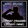 Stardust Crusaders (Jotaro's Theme) - Single