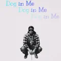 Dog In Me