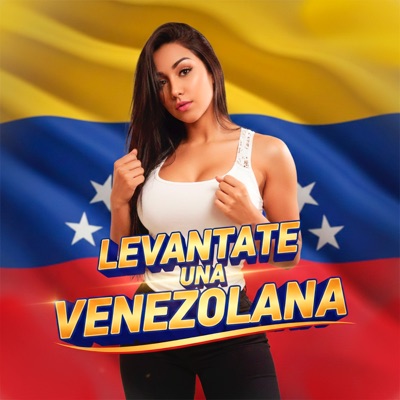 Levantate una Venezolana - Single