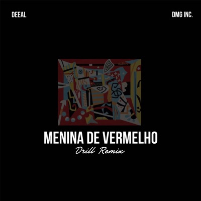 Dmg inc - Menina De Vermelho (Drill Remix)
