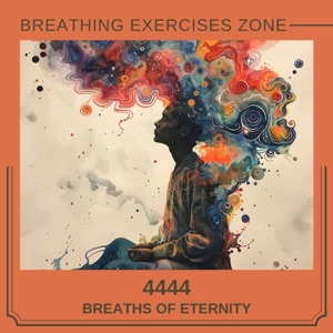 4444: Breaths of Eternity