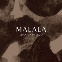 Malala - Single - Luan Da Presco