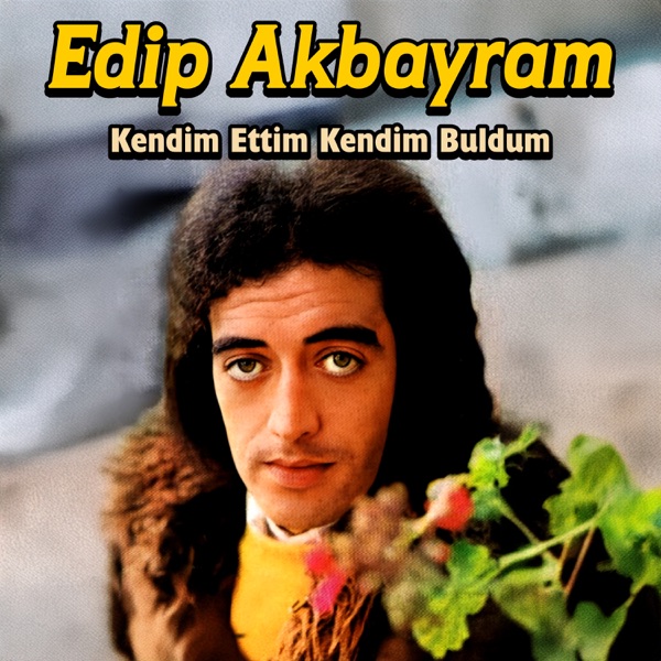 Kendim Ettim Kendim Buldum - Single