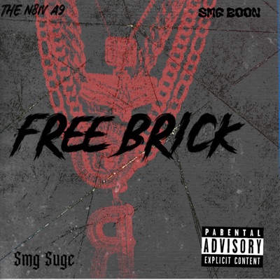 Free Brick (feat. SMG Boon & The n8iv a9) - Single