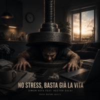 No stress, basta già la vita (feat. Hector Dalai & prod. Rayme) - Single - Simon Kefa