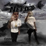Need $ (feat. Maskupcreepin) - Single