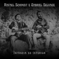 Infância de Interior - Single - Gabriel Selvage & Rafael Schimidt