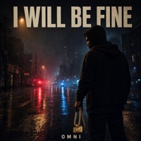 I WILL BE FINE (feat. Eli Fross) - Single - Omni Isle
