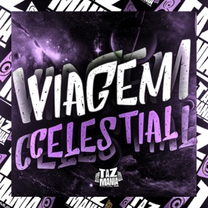 Viagem Celestial (feat. Mc Rd, DJ SASORIE & DJ Max du J3)