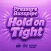 Hold on Tight