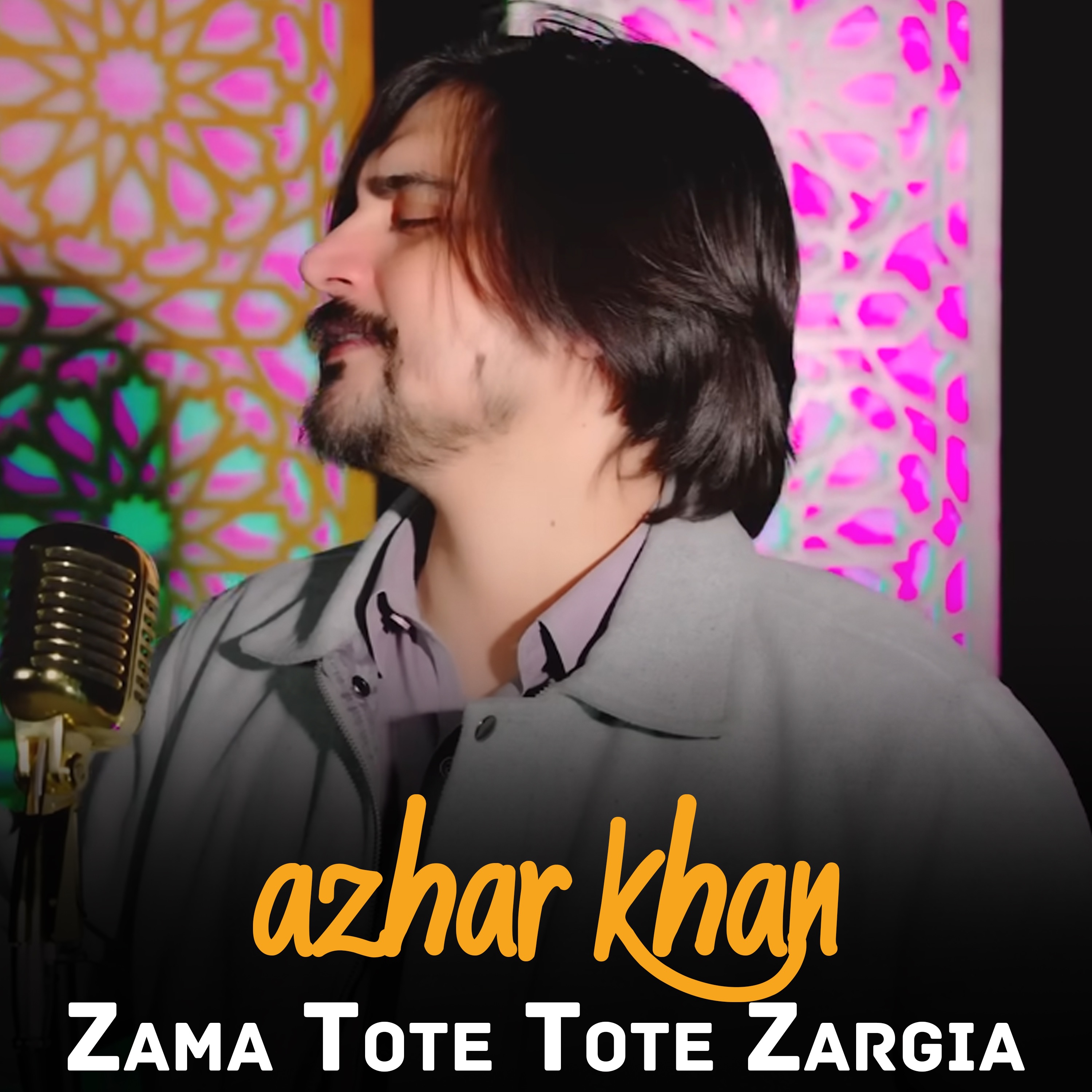 Zama Tote Tote Zargia - Azhar Khan
