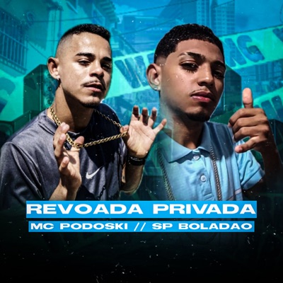 Revoada Privada (feat. SP Boladão) - Single