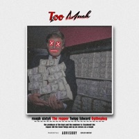 Toomuch (feat. Twigg edward, The Repper & Ogtheplug) - Single - Rough sixty6
