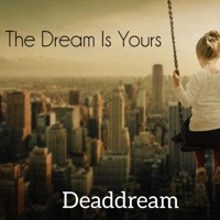 The Dream Is Yours