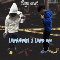 HOP OUT (feat. Luhh Geo) - Single - LuhMigoMel