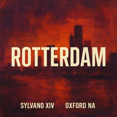 Rotterdam (feat. Oxford na) - Single