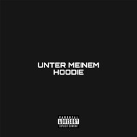 UNTER MEINEM HOODIE - Single - brainwaveproductions & Yung Figaro
