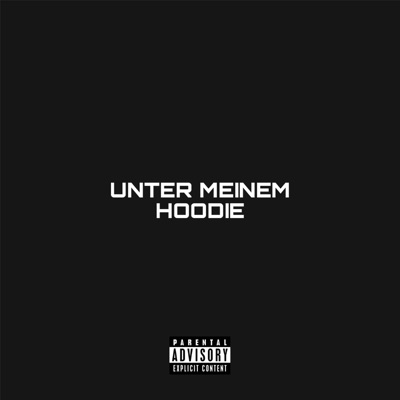 UNTER MEINEM HOODIE - Single