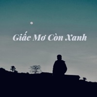 Giấc Mơ Còn Xanh - Single - Võ Thiện Thanh