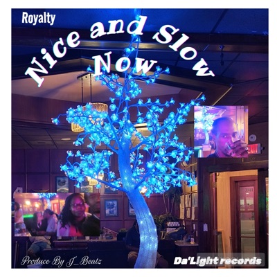 Nice and Slow Now (feat. Queen Monique & King Kountry Da'Light) - Single