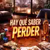 Hay Què Saber Perder