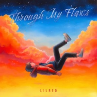 Through My Flaws - Single - LilRed