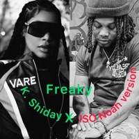 Freaky remix - Single - K Shiday & ISO Noah