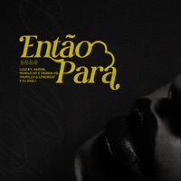 Então Para (feat. MC Pedrin HG) - Single - MC LUUKY, Aaron Modesto & MC Murilo MT