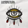 Diamonds To Coal