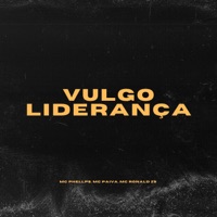 Vulgo Liderança - Single - MC PHELLPS, MC Paiva & Mc Ronald ZS